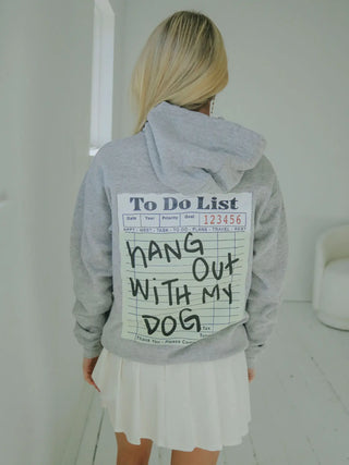 Hang out w/ my Dog Hoodie