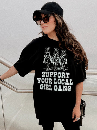 Support Your Local Girl Gang Tee